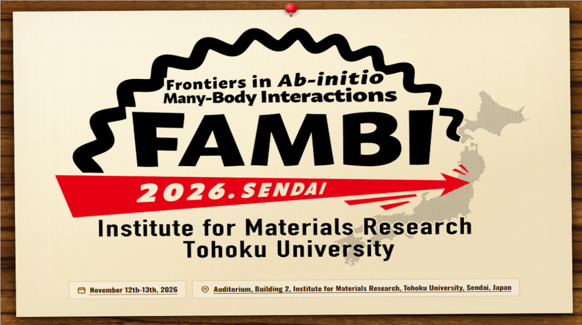 Frontiers in Ab initio Many-Body Interactions; FAMBI 2026（2026年11月12-13日開催）